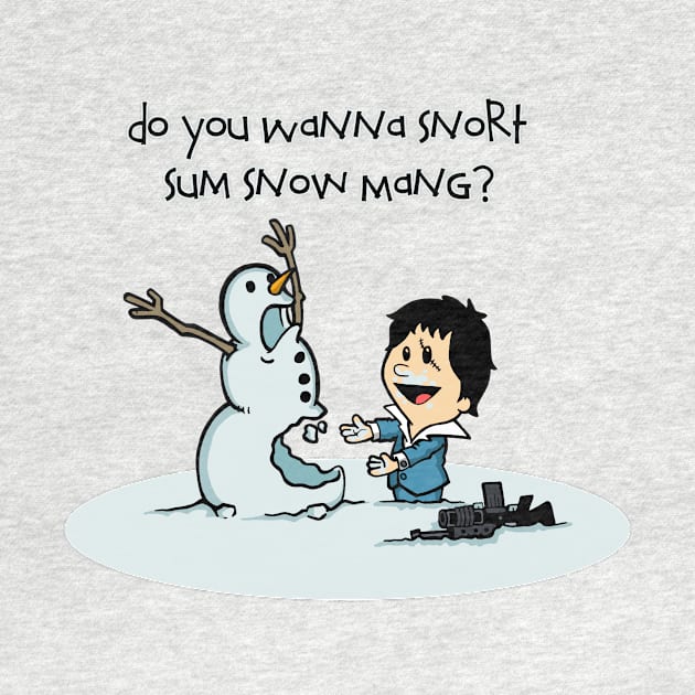 Do you wanna snort some Snow Mang? by jackbrimstone